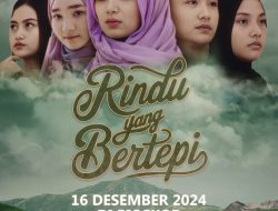 Film Karya Sineas Banyuwangi Segera Tayang di Bioskop : Rindu Yang Bertepi