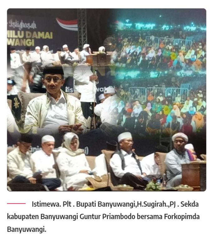 Sholawat Akbar, Istighosah dan Doa Bersama di Banyuwangi untuk Pilkada Damai