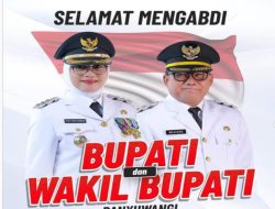 Selamat dan Sukses kepada Hj. Ipuk Fiestiandani sebagai Bupati Banyuwangi dan Ir. H. Mujiono, M.Si sebagai Wakil Bupati Banyuwangi Periode 2025-2030