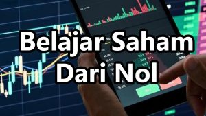 Langkah Mudah Belajar Saham Dari Nol Panduan Lengkap Untuk Investor Pemula