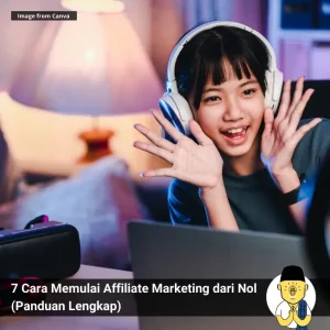 Langkah Mudah Memulai Affiliate Marketing Dari Nol Panduan Lengkap Untuk Pemula