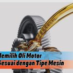 Panduan Lengkap Tips Memilih Oli Motor Yang Tepat Untuk Performa Optimal