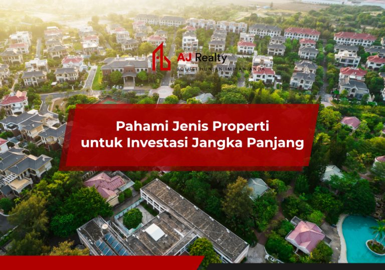 Peluang Besar Properti Untuk Jangka Panjang Membangun Kekayaan Dan Kestabilan Finansial